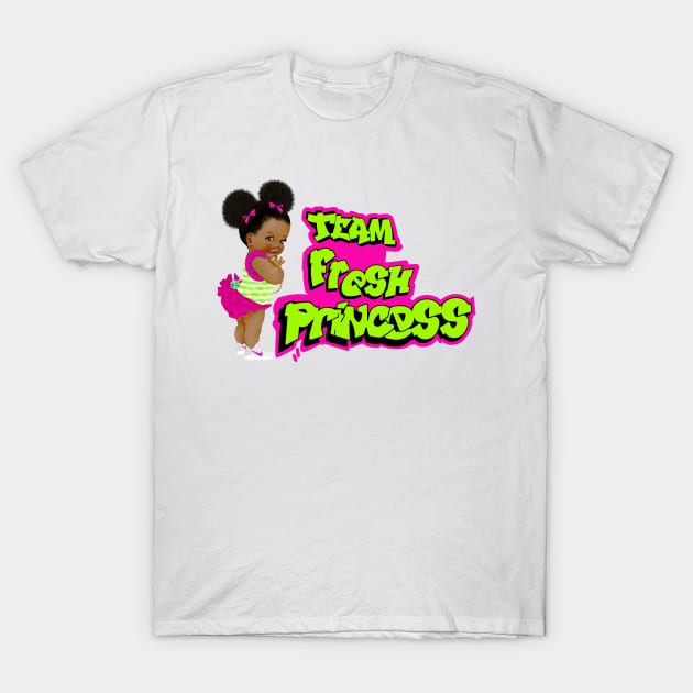 team fresh princess T-Shirt by GreyMoonStudio